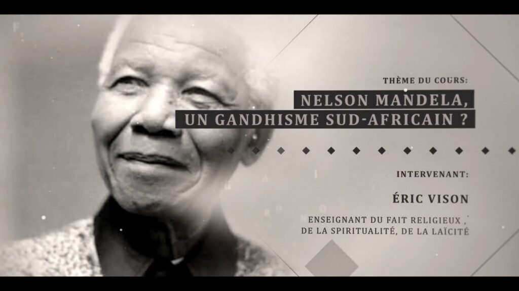 Eric Vinson: " Nelson Mandela, un gandhisme sud-africain ? "