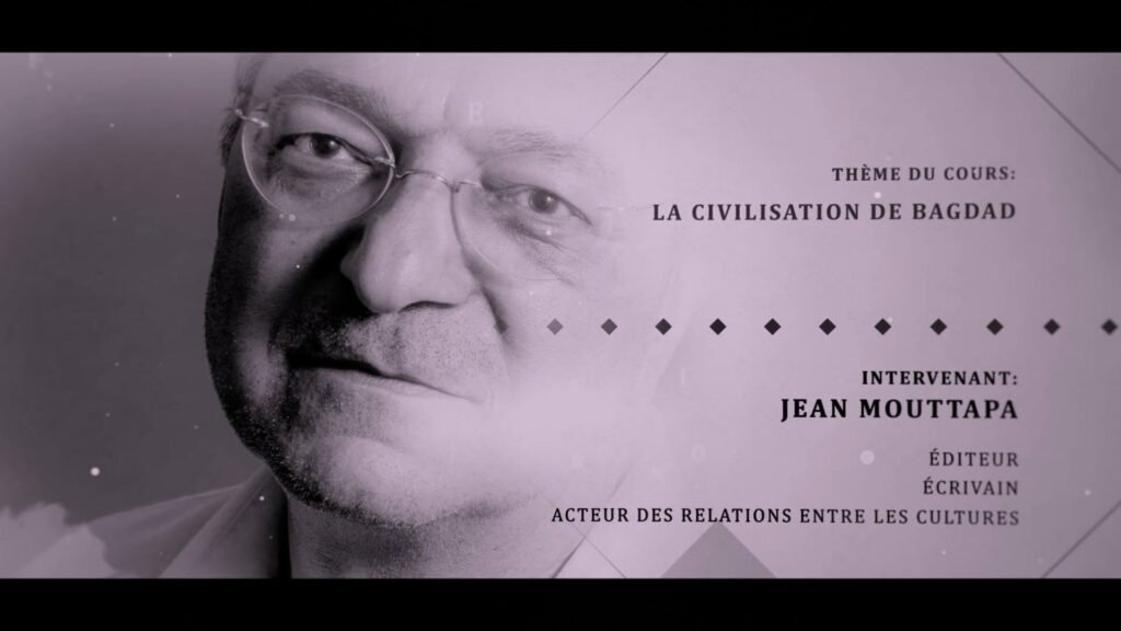 Jean Mouttapa - La civilisation de Bagdad