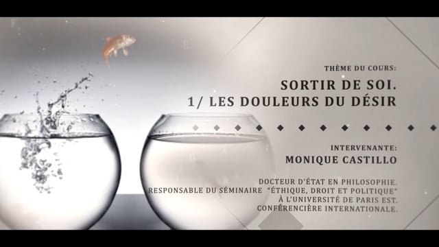 Sortir de soi: Les douleurs du désir (1)