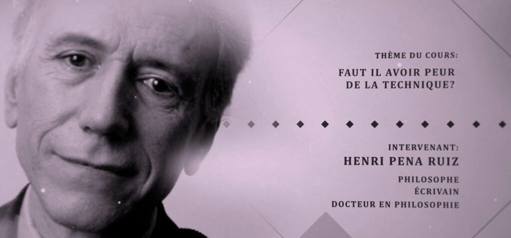 Henri Pena-Ruiz - Faut il avoir peur de la technique