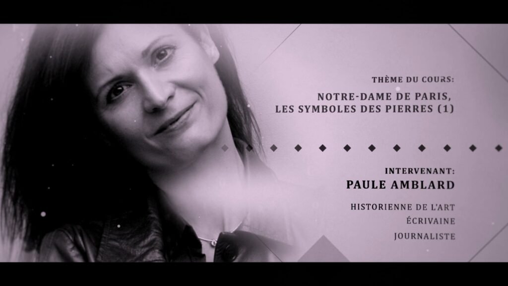 Paule Ambrard - Cours 3 - Notre Dame de Paris - Les symboles des pierres partie 1