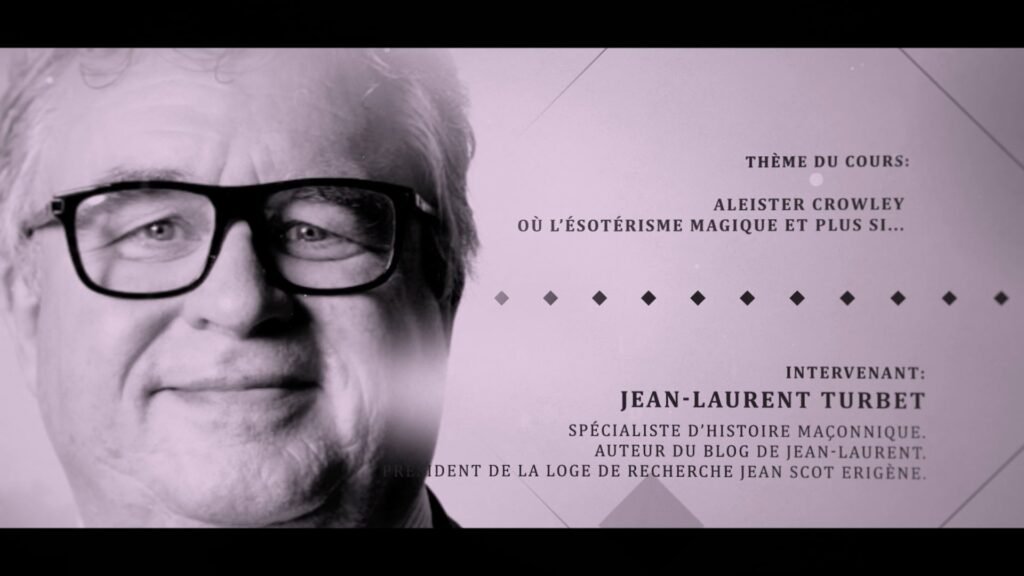 Jean-Laurent Turbet - Aleister Crowley où l’ésotérisme magique et plus si …